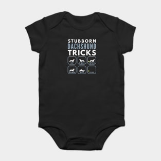 Stubborn Wiener Dog Tricks - Dog Training Baby Bodysuit